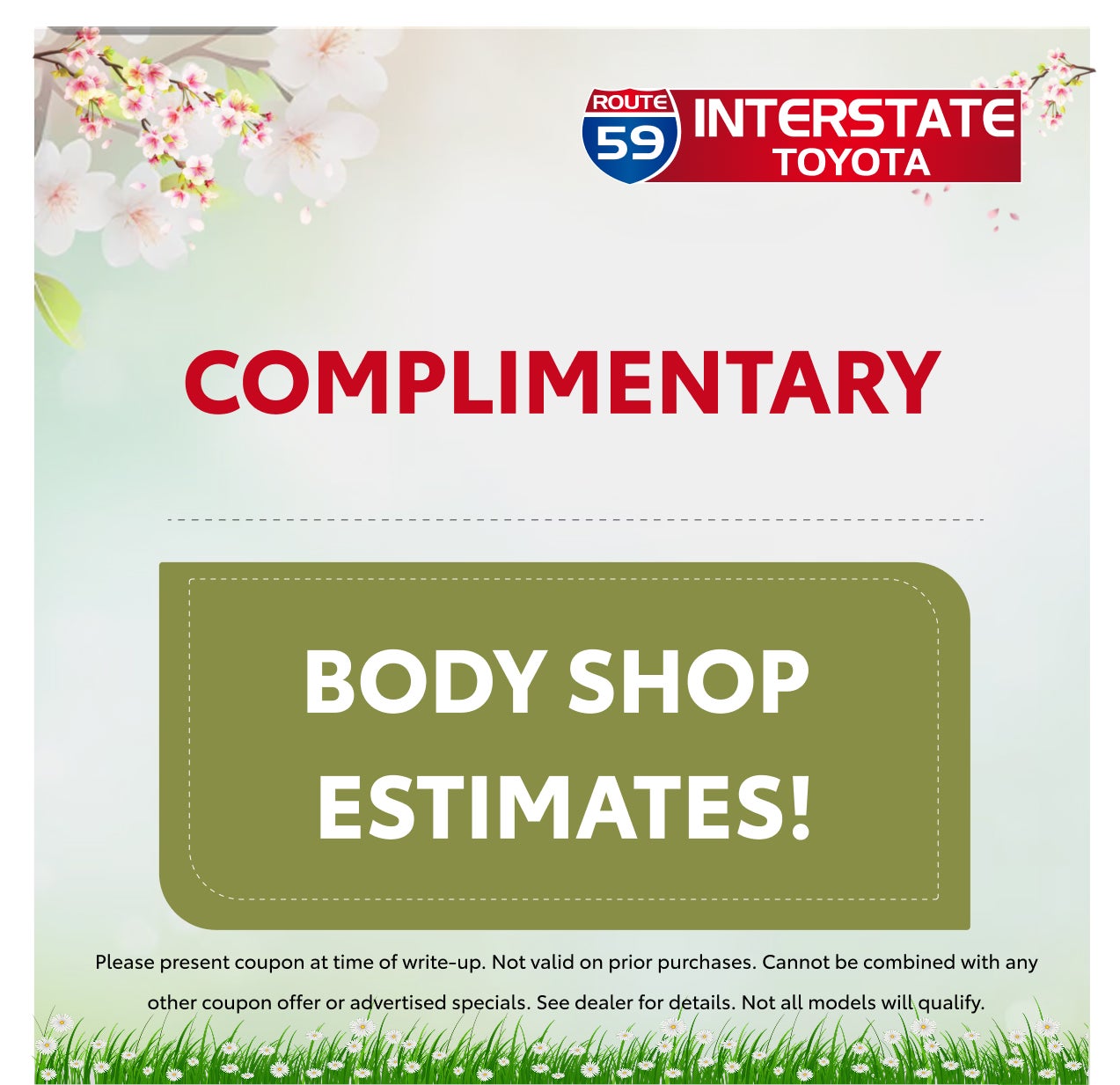 COMPLIMENTARY BODY SHOP ESTIMATES!