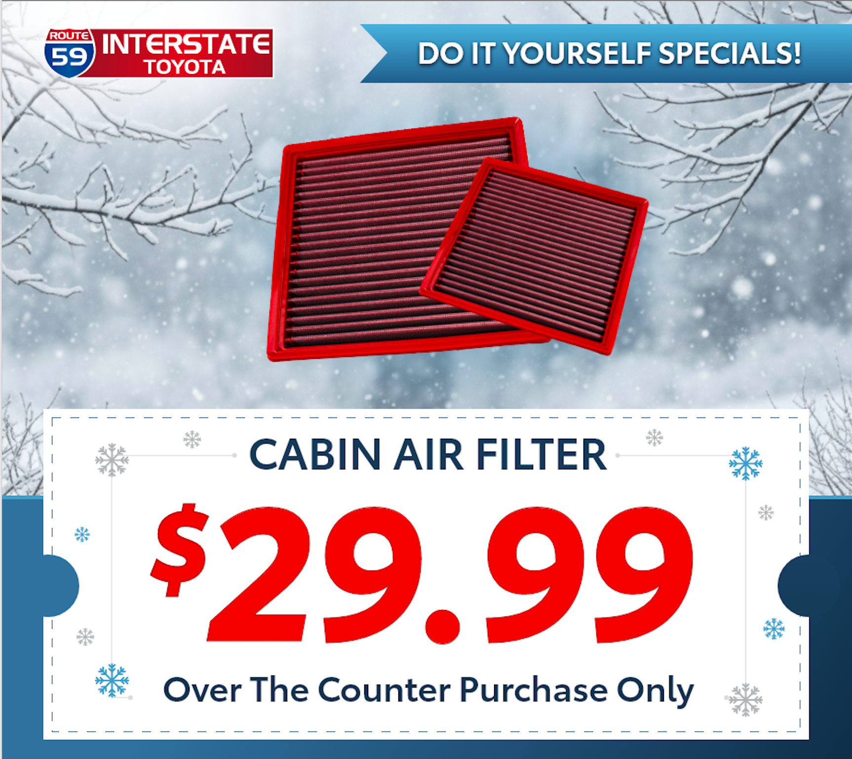 $29.99 CABIN AIR FILTER