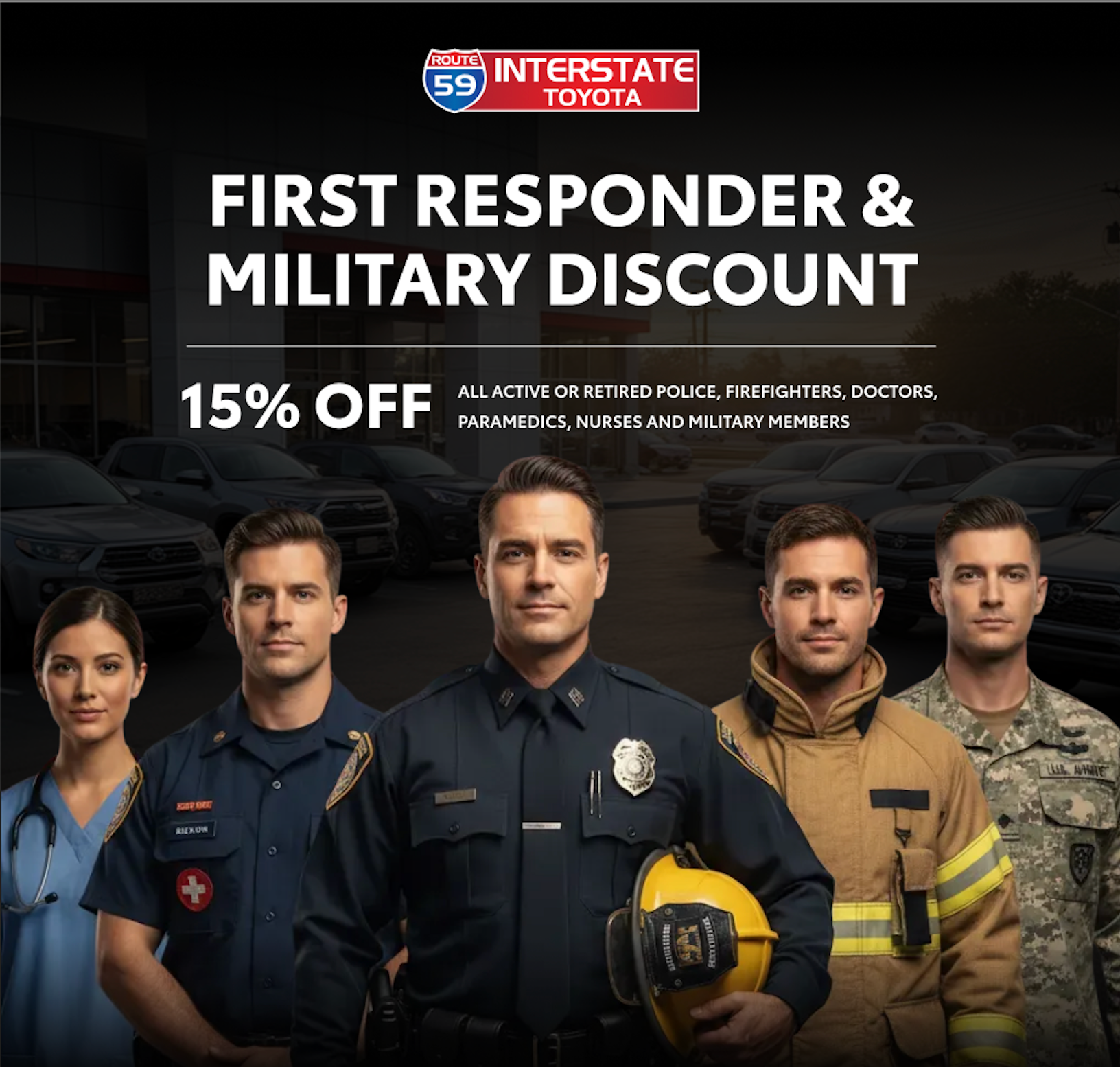 FIRST RESPONDER & MILITARY DISCOUNT - 15% OFF