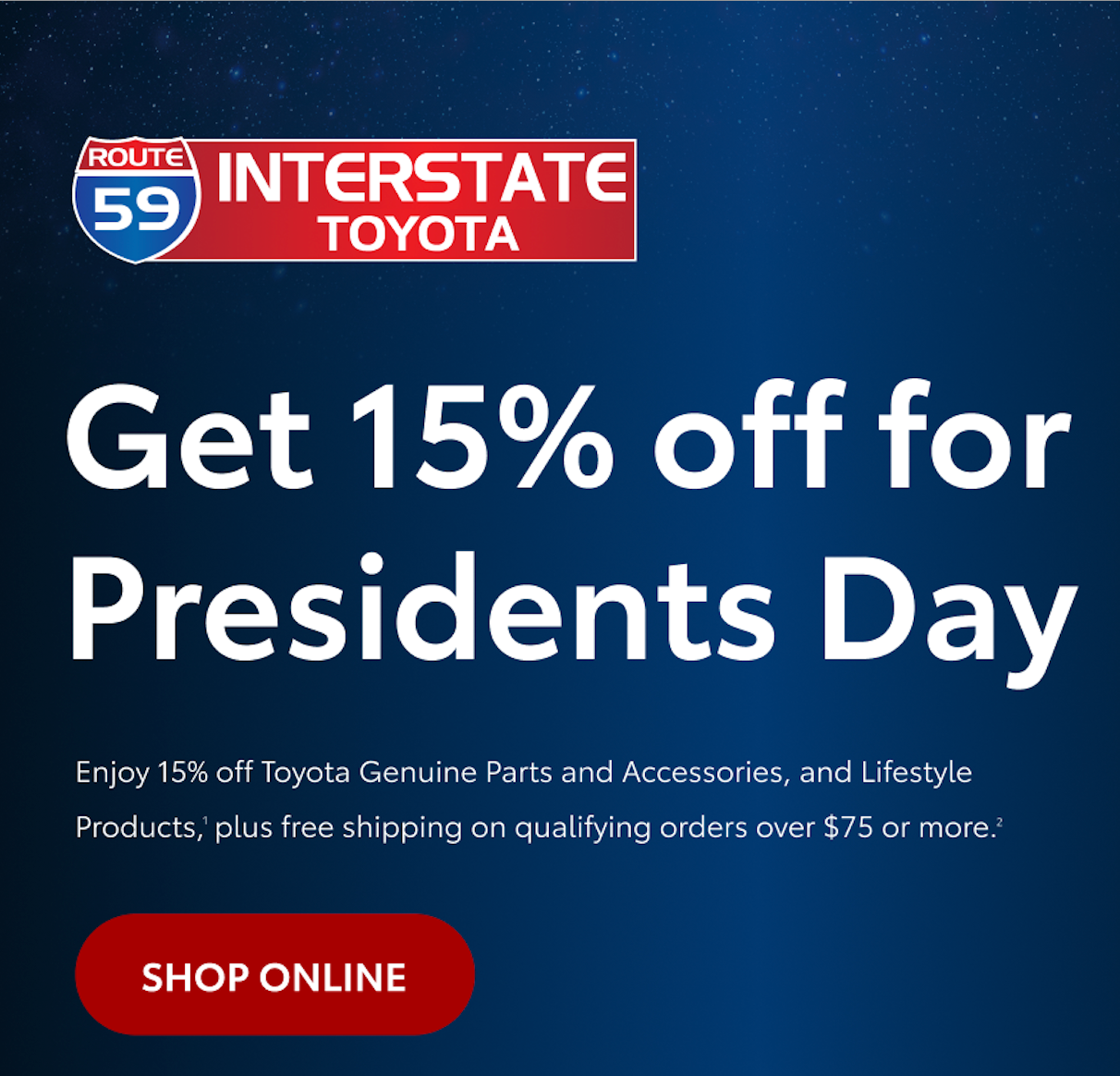 Get 15% off for Presidents Day